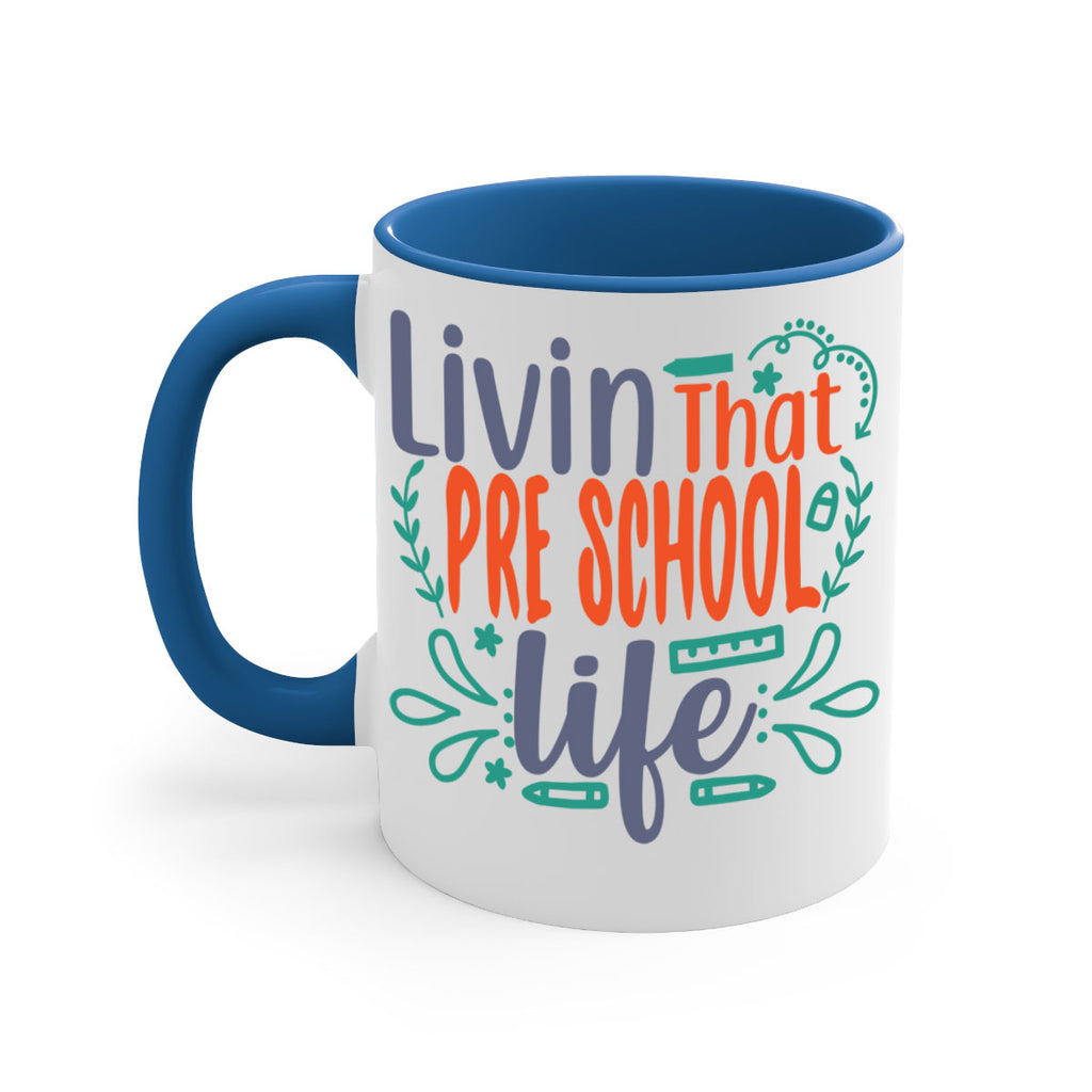 livin that pre school life 20#- preK-Mug / Coffee Cup