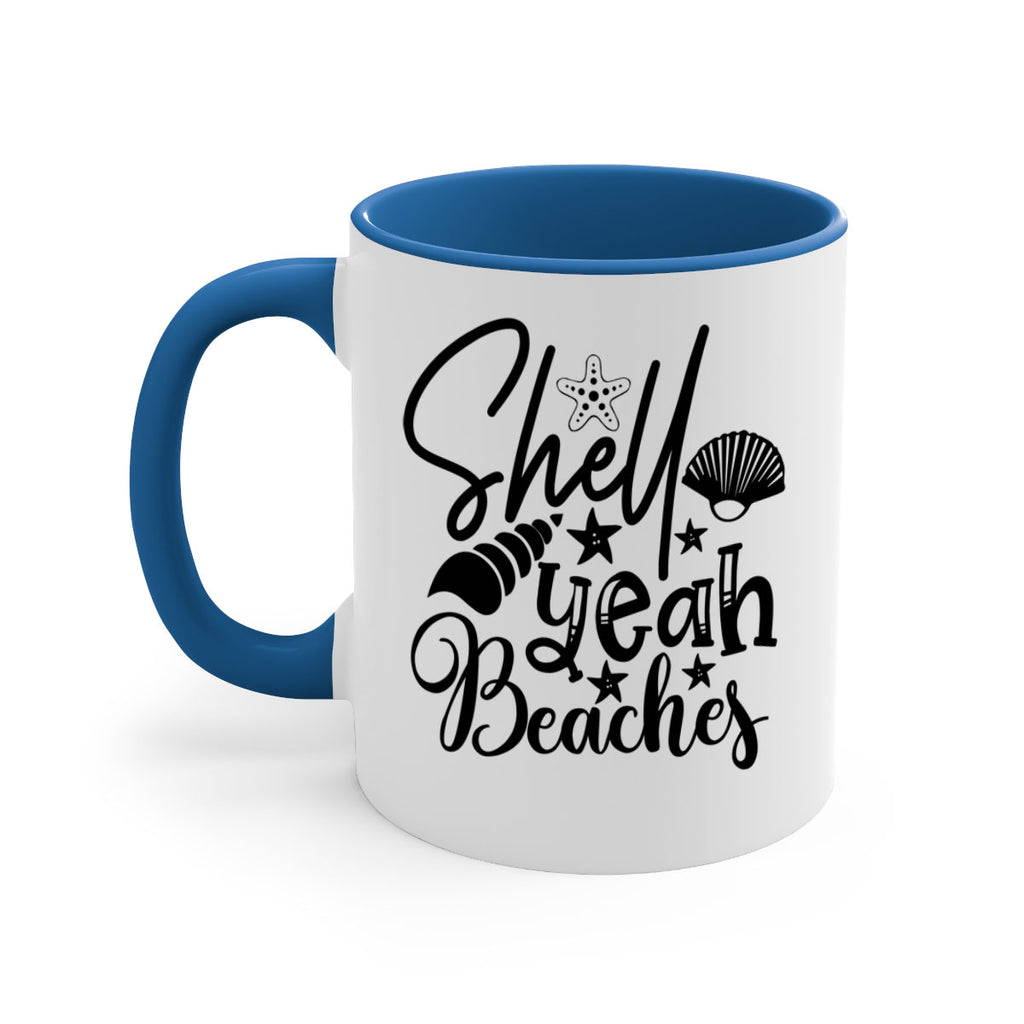 shell yeah beaches Style 75#- Summer-Mug / Coffee Cup