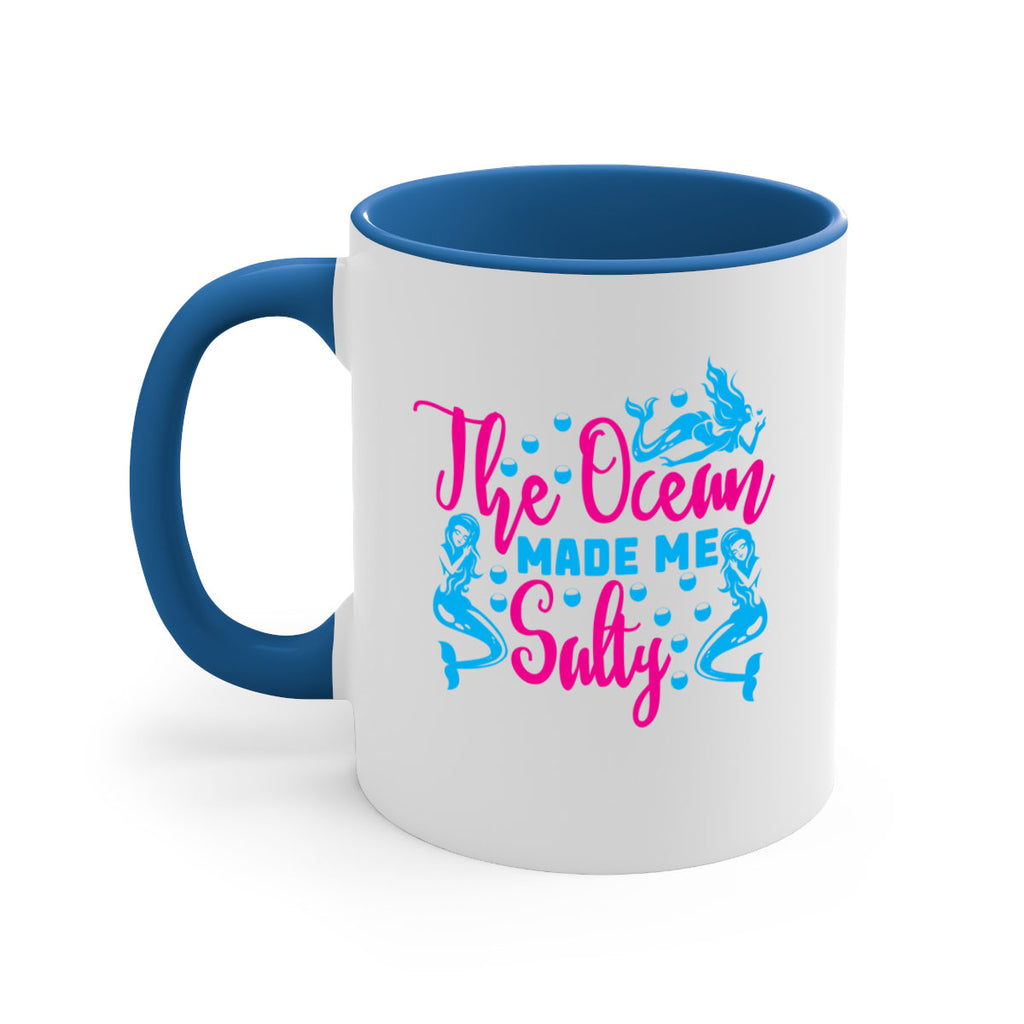 the ocean made me salty 628#- mermaid-Mug / Coffee Cup