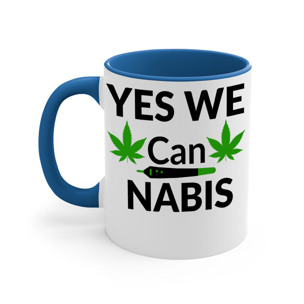 yes we cannabis 310#- marijuana-Mug / Coffee Cup