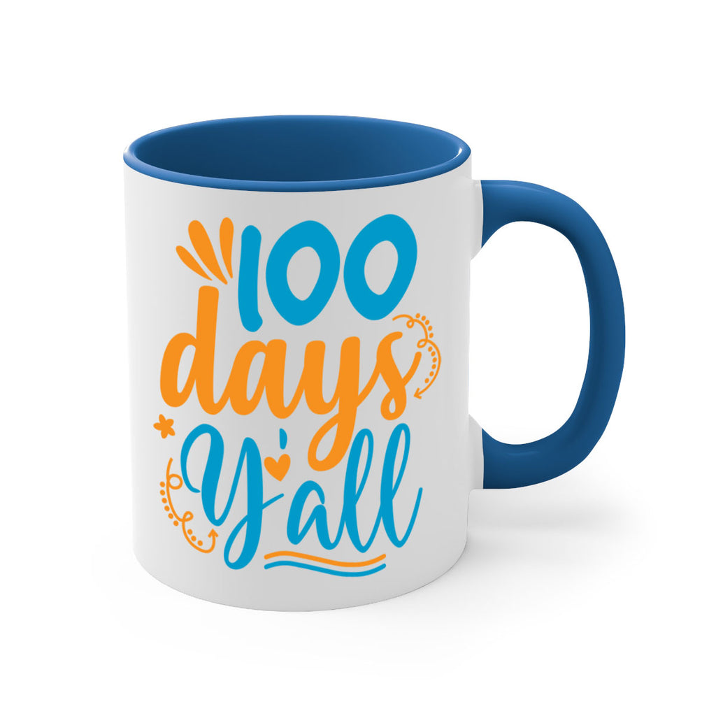100 days yalll 26#- 100 days-Mug / Coffee Cup