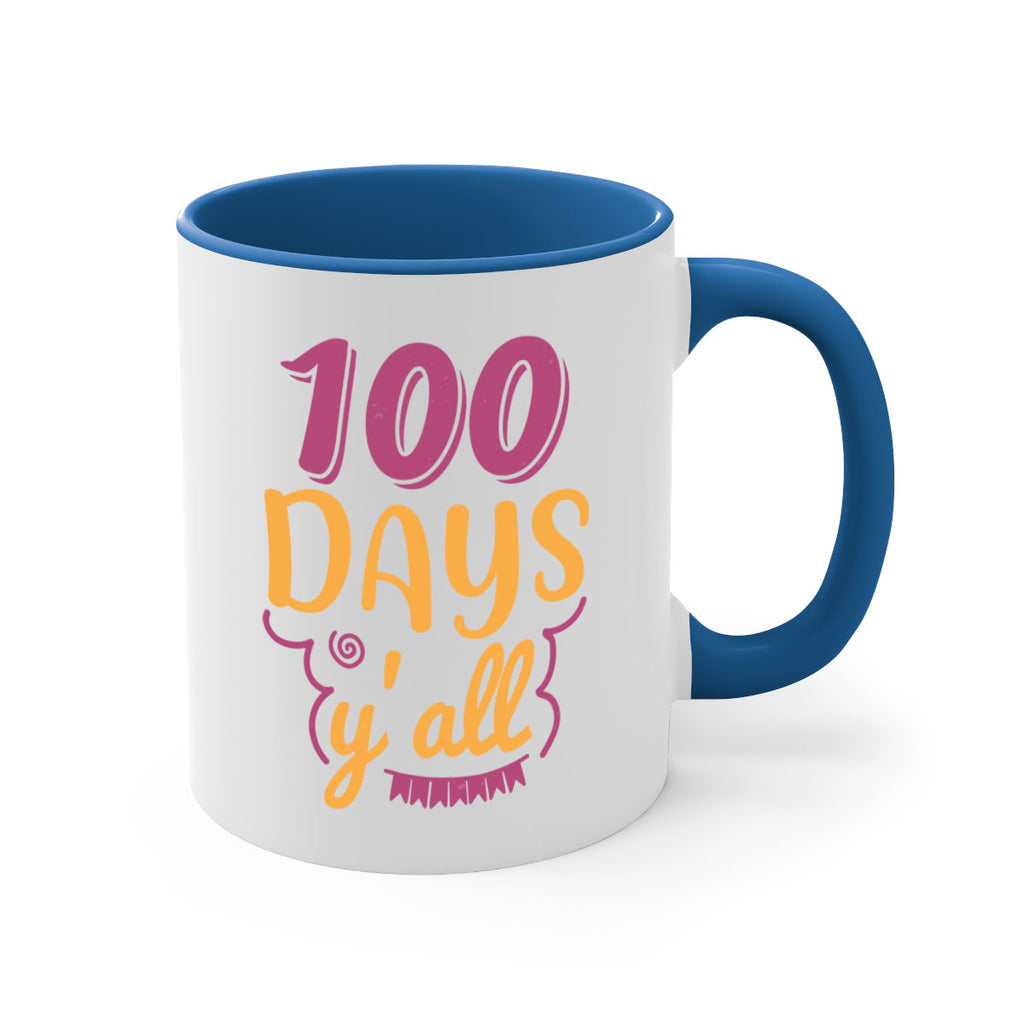 9 days y’all 49#- 100 days-Mug / Coffee Cup