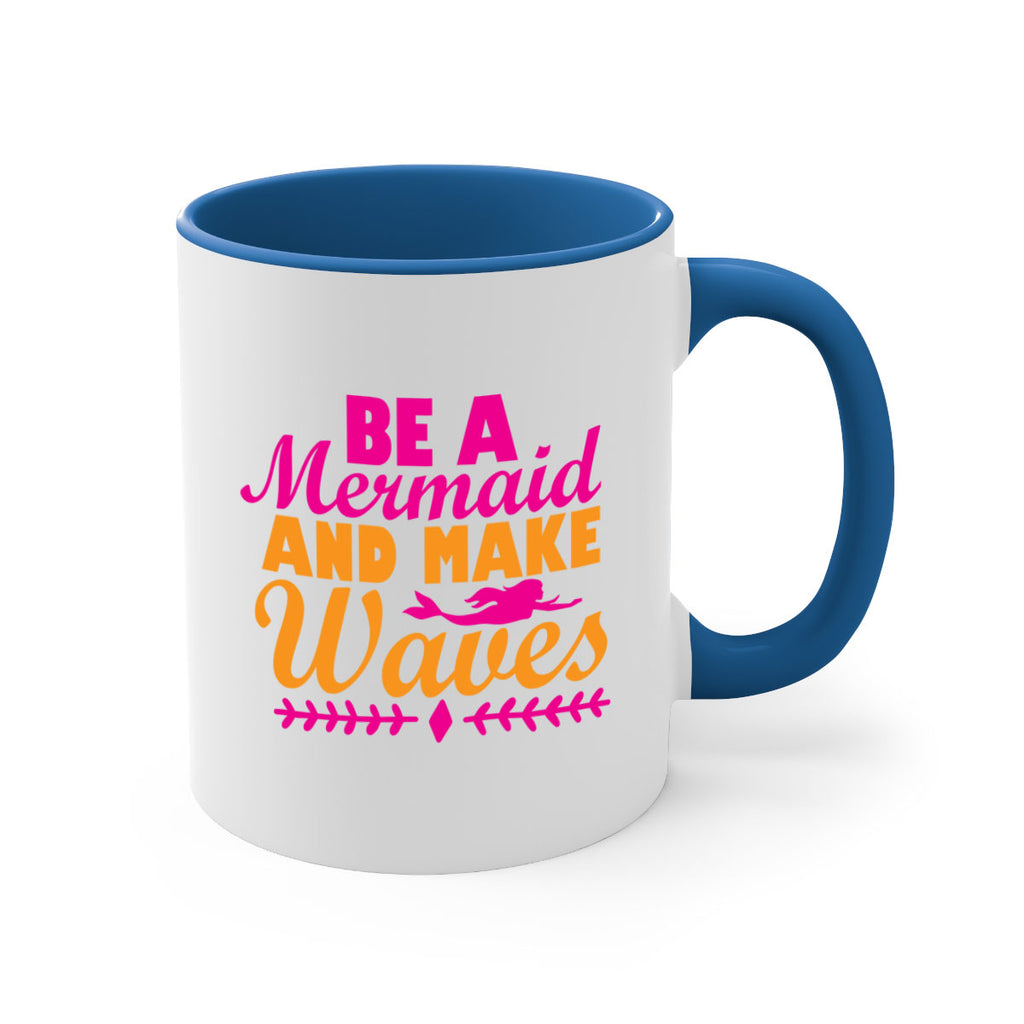 Be A Mermaid And Make Waves 49#- mermaid-Mug / Coffee Cup