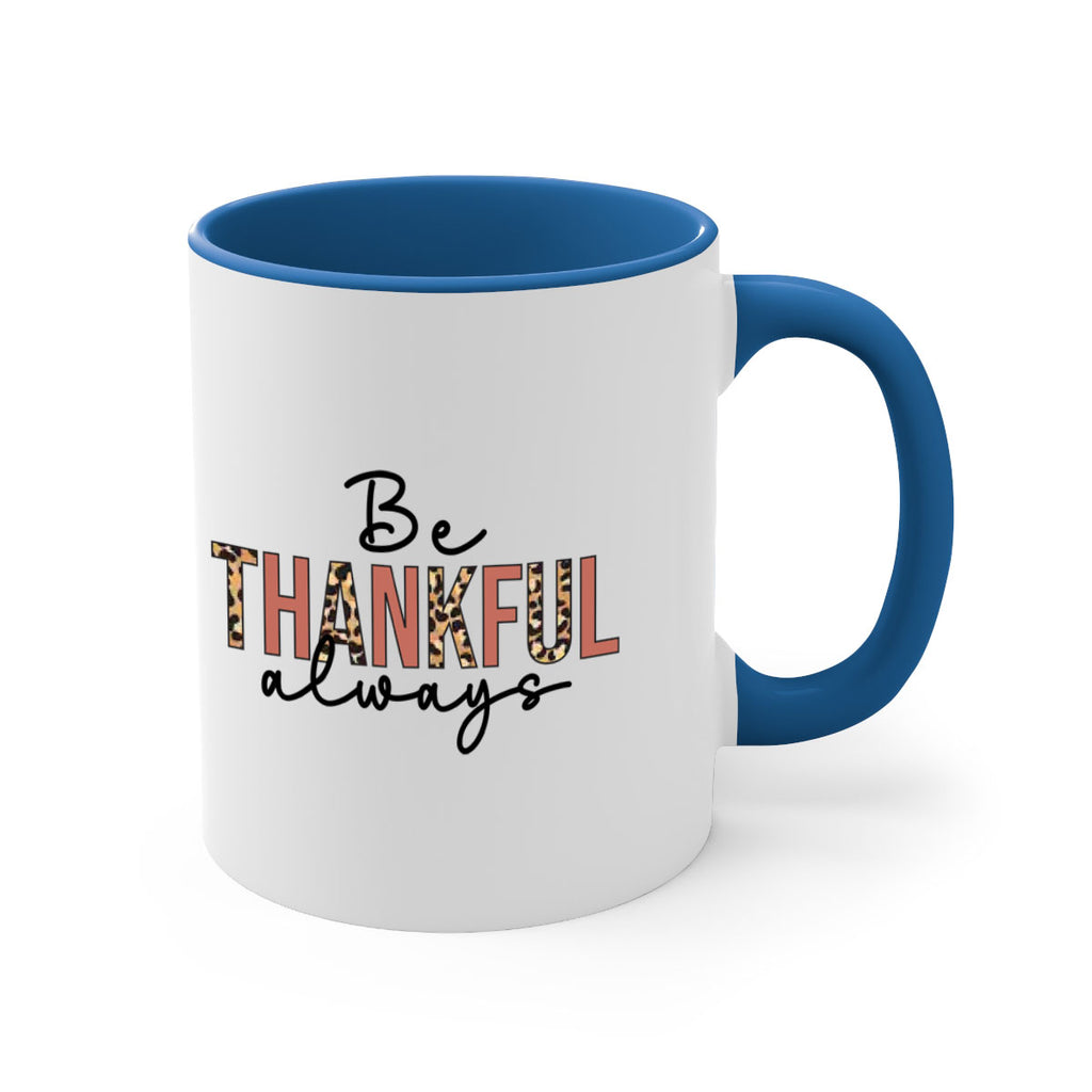Be thankful always 42#- fall-Mug / Coffee Cup
