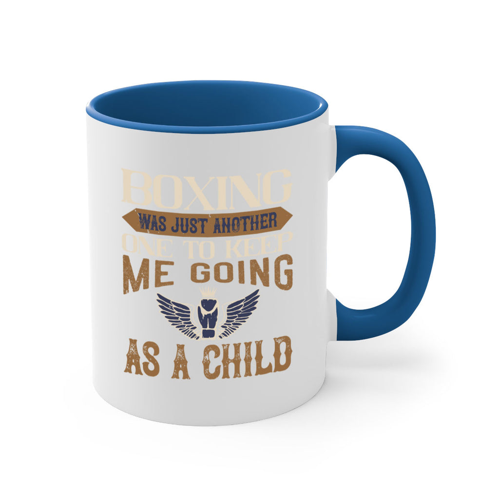 Boxing was just another one to keep me going as a child 2312#- boxing-Mug / Coffee Cup