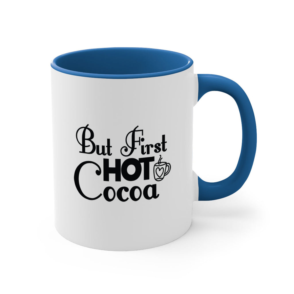 But First Hot Cocoa 31#- winter-Mug / Coffee Cup