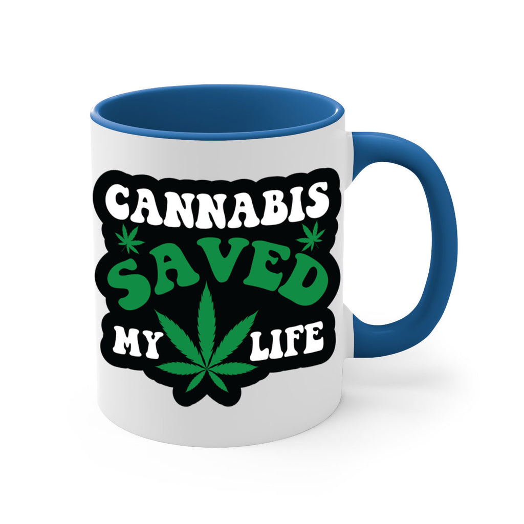 Cannabis saved my life 52#- marijuana-Mug / Coffee Cup