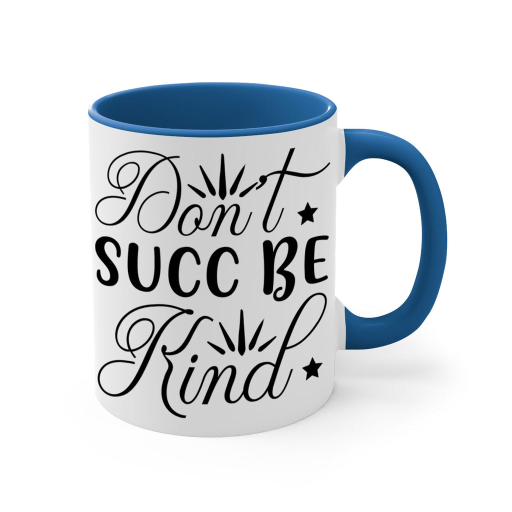 Dont Succ Be Kind 95#- winter-Mug / Coffee Cup