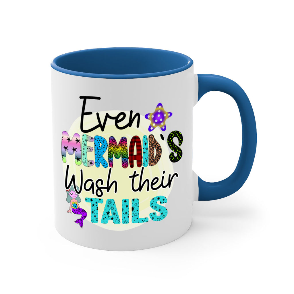 Even Mermaids Wash their Tails 160#- mermaid-Mug / Coffee Cup