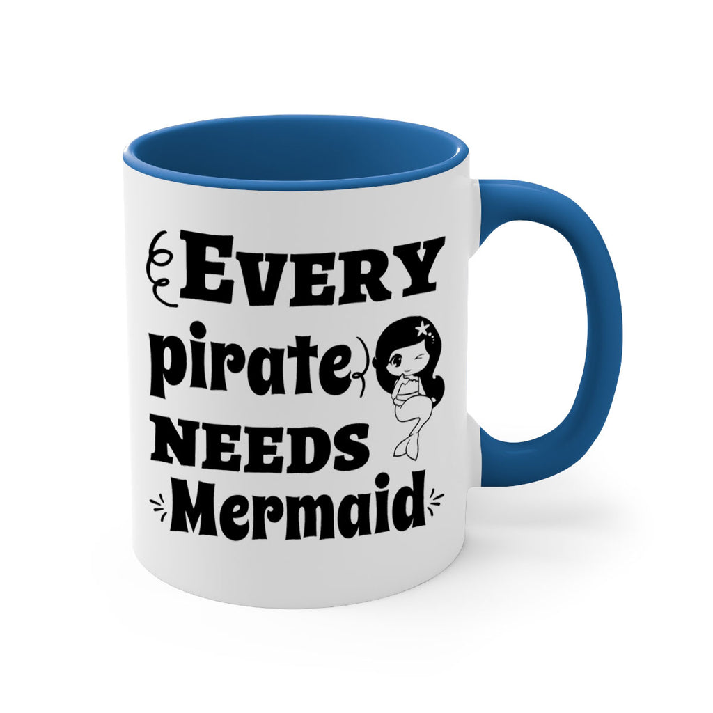 Every pirate needs Mermaid 163#- mermaid-Mug / Coffee Cup