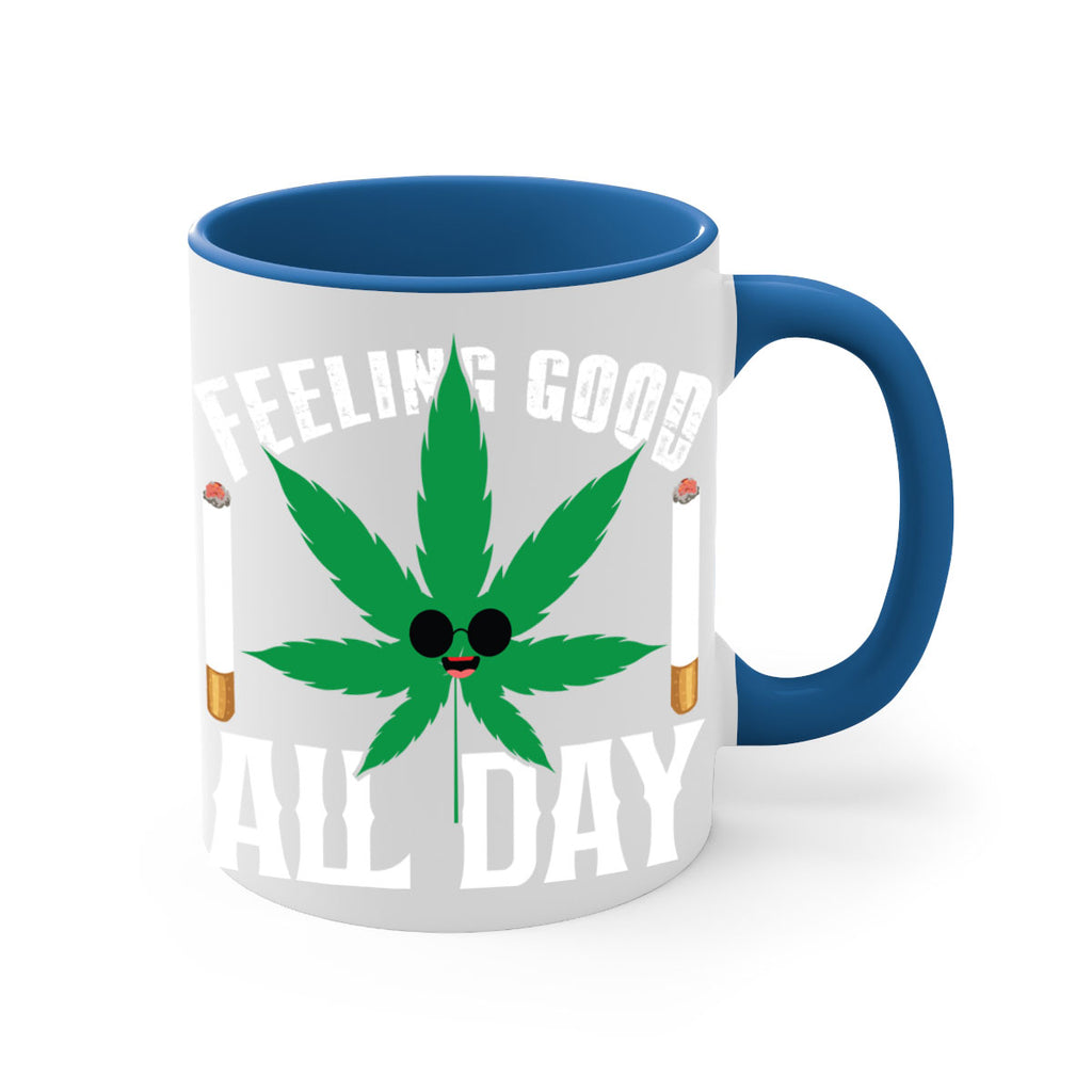Feeling good all day 81#- marijuana-Mug / Coffee Cup