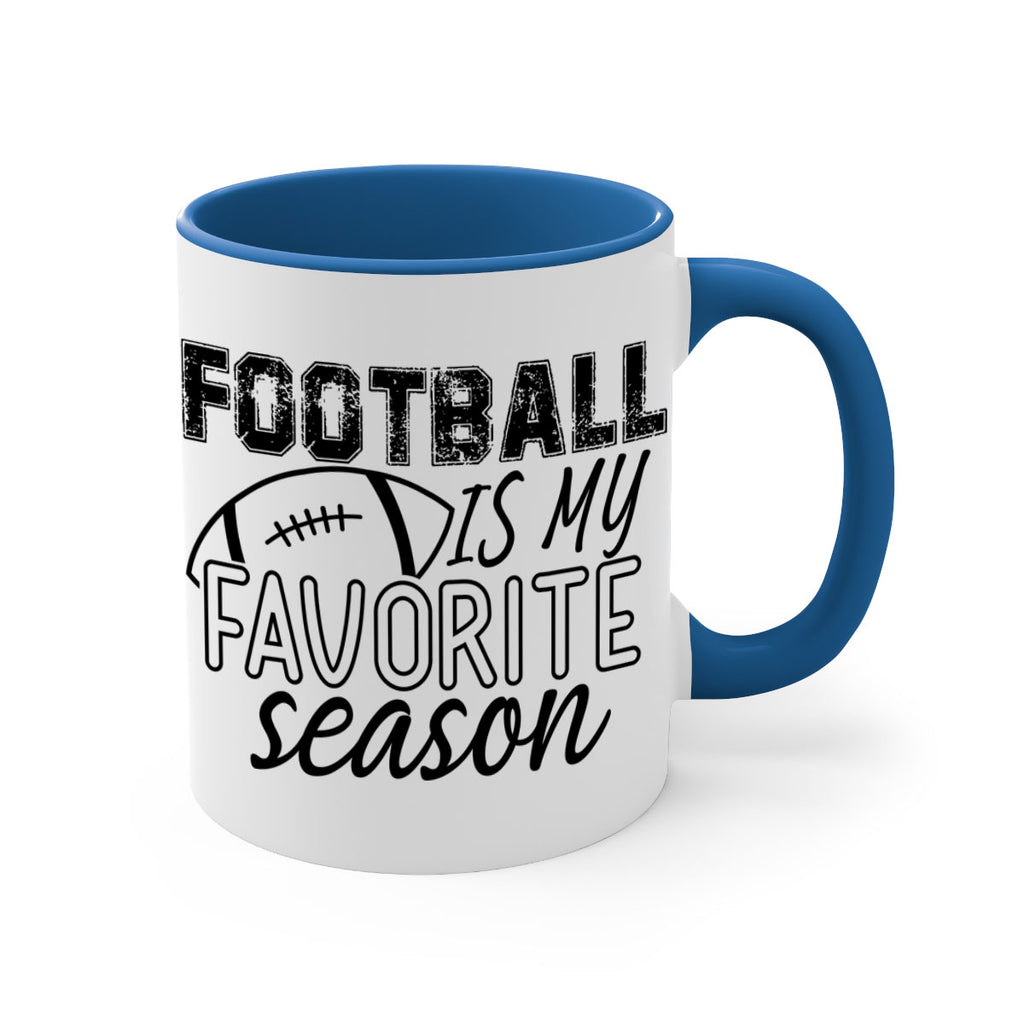 Football is my favorite season 1246#- football-Mug / Coffee Cup