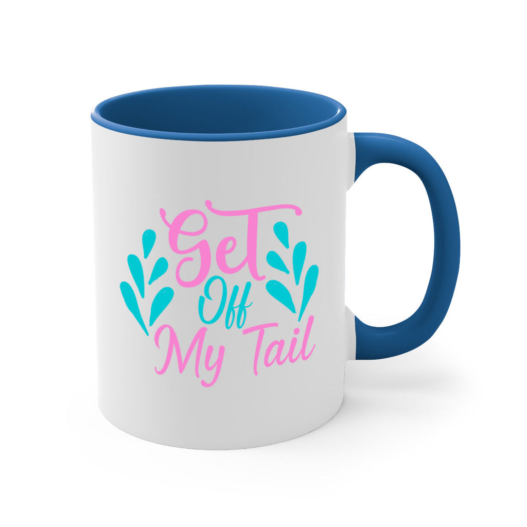 Get Off My Tail 175#- mermaid-Mug / Coffee Cup