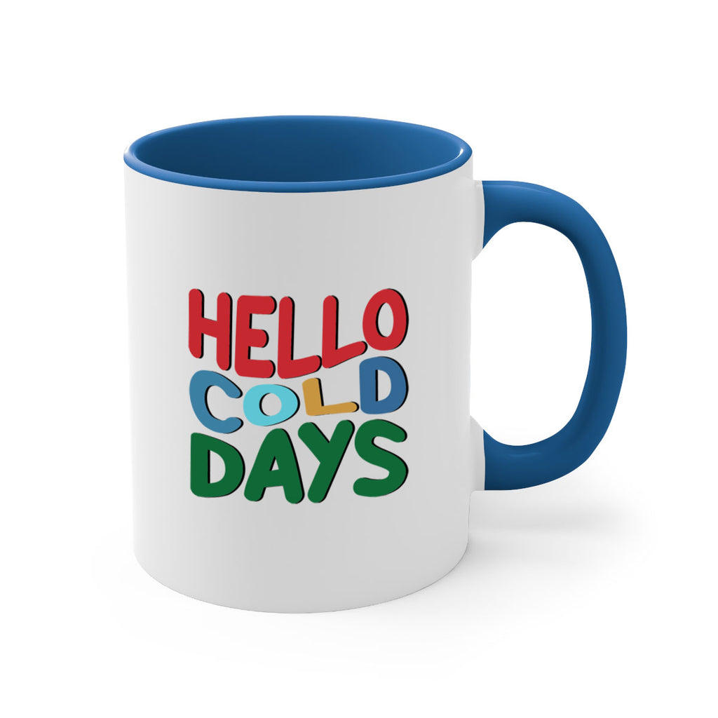 Hello Cold Days 173#- winter-Mug / Coffee Cup