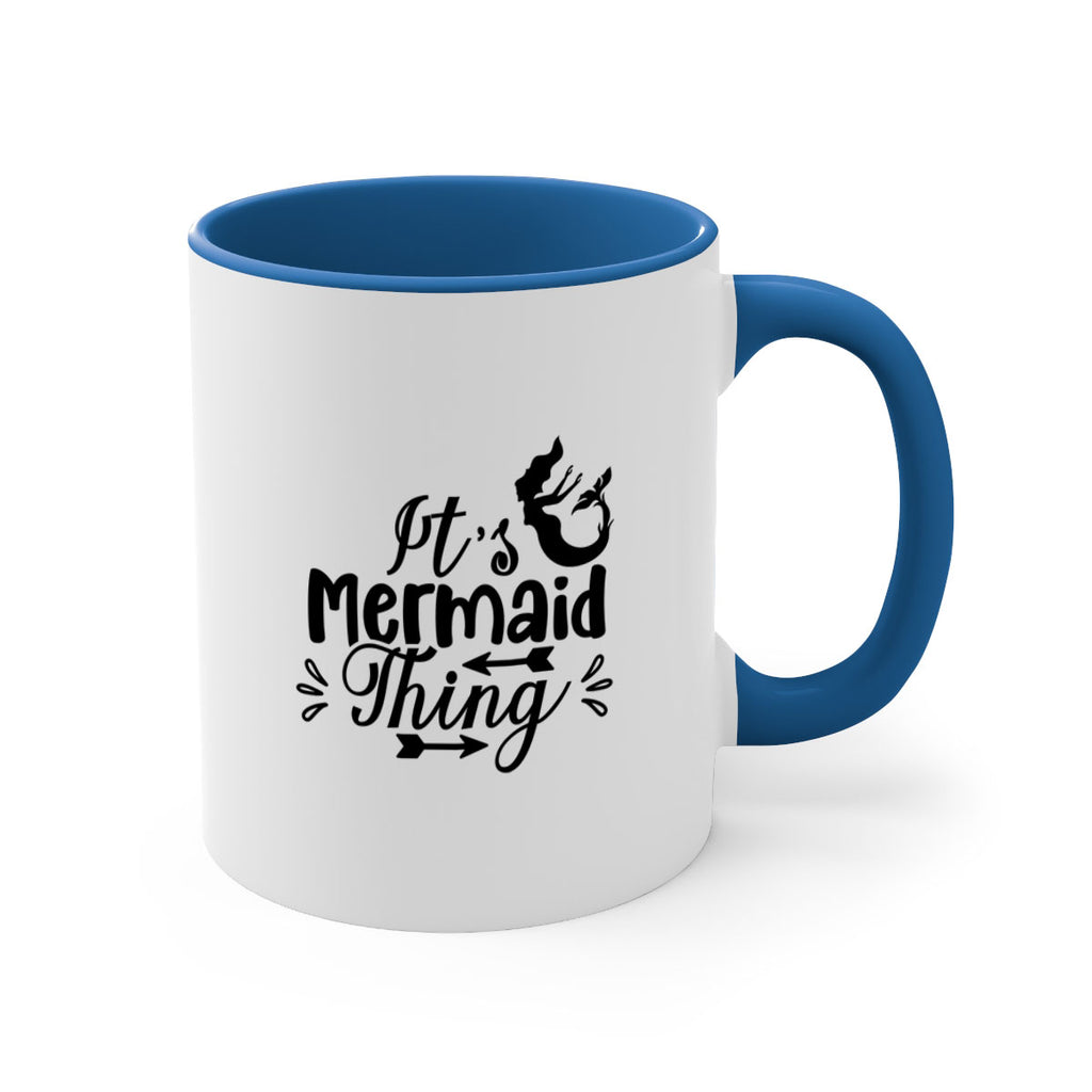 Its Mermaid Thing 282#- mermaid-Mug / Coffee Cup