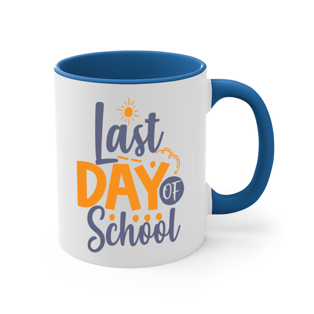 Last day of school 4#- last day of school-Mug / Coffee Cup