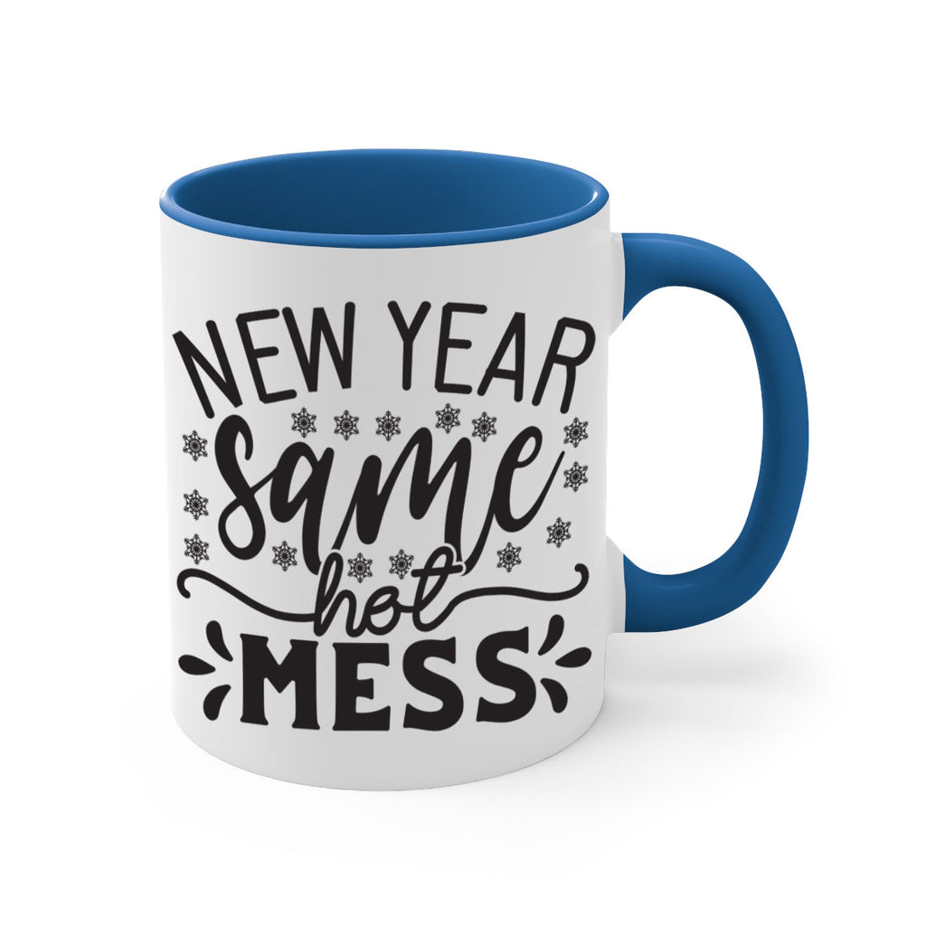 New year same hot mess 326#- winter-Mug / Coffee Cup