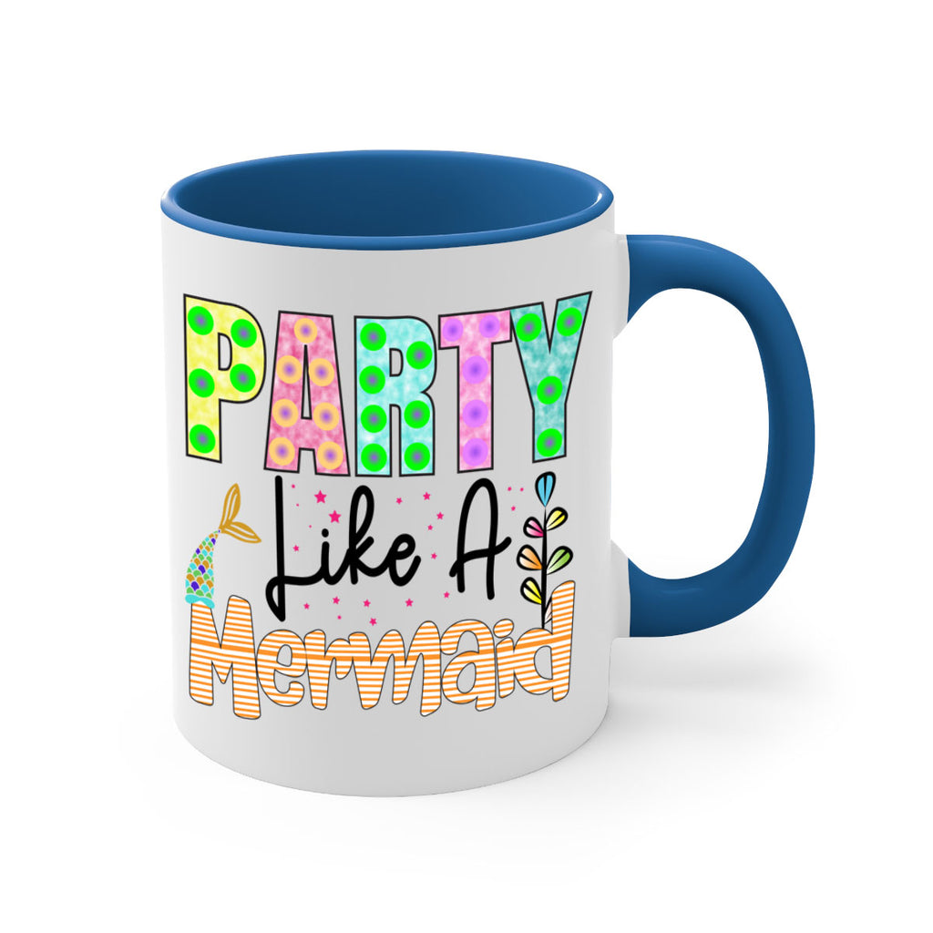 Party Like A Mermaid 538#- mermaid-Mug / Coffee Cup