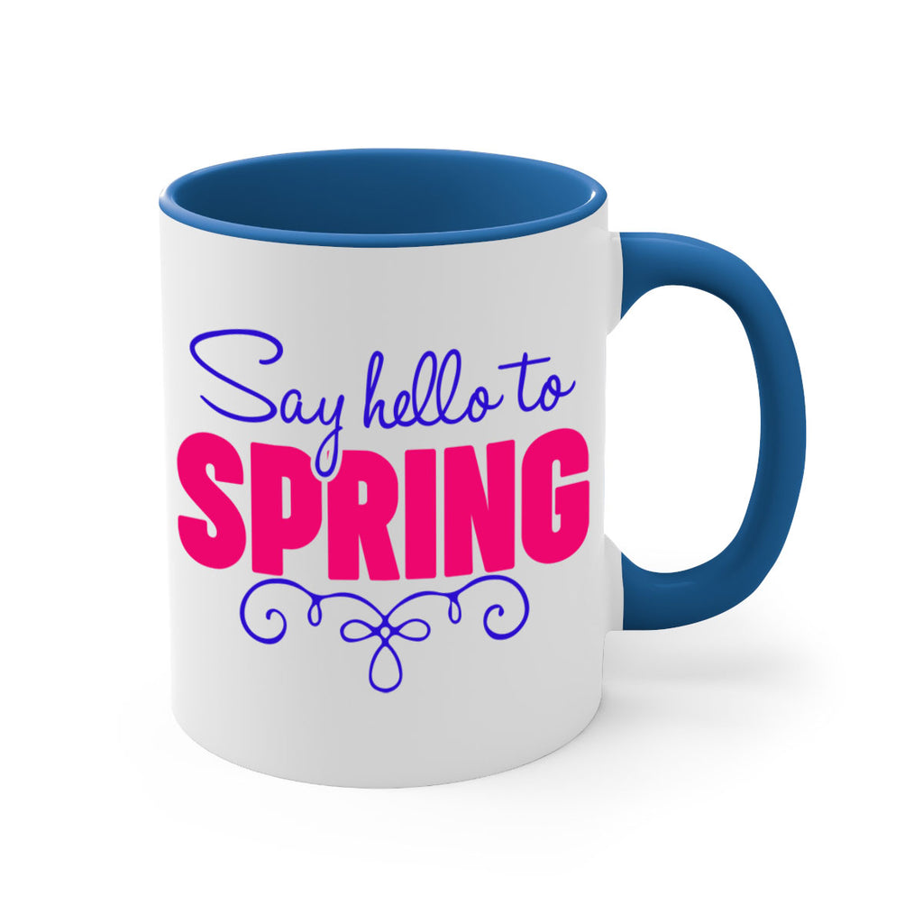 Say Hello to Spring 401#- spring-Mug / Coffee Cup