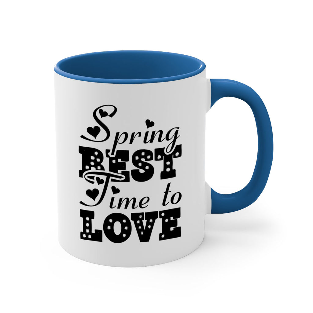 Spring Best Time to Love 409#- spring-Mug / Coffee Cup