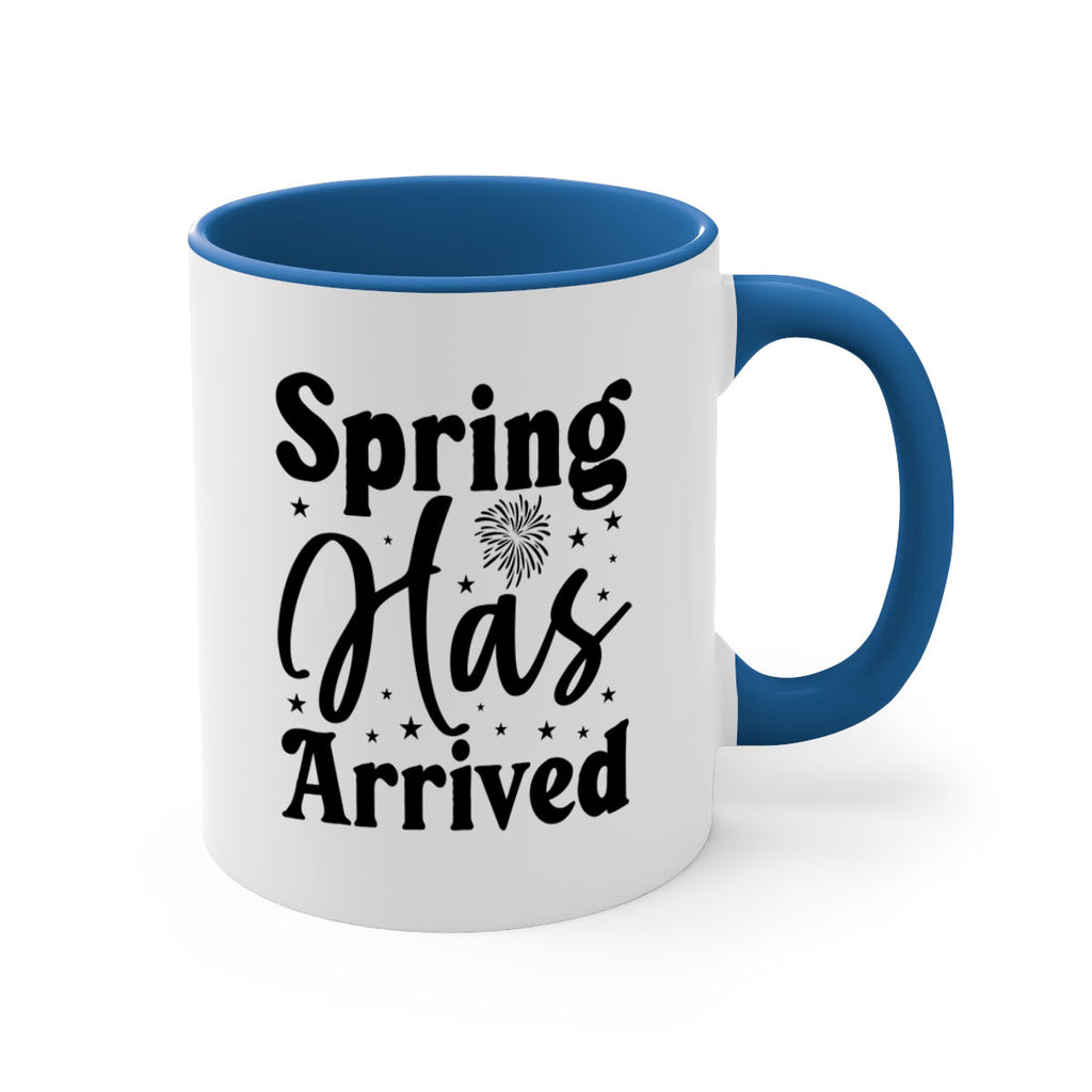 Spring Has Arrived 425#- spring-Mug / Coffee Cup