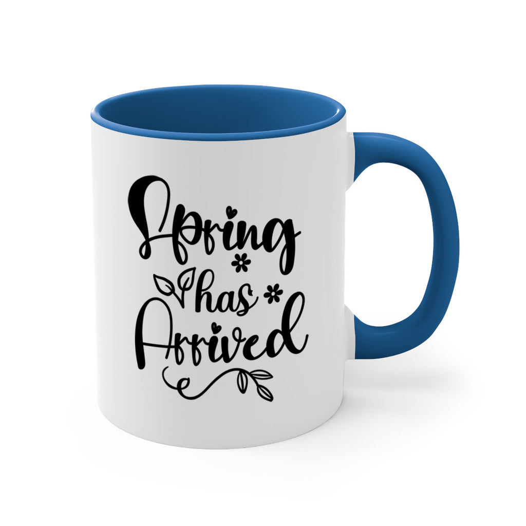 Spring Has Arrived 428#- spring-Mug / Coffee Cup
