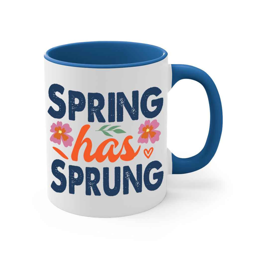 Spring Has Sprung  494#- spring-Mug / Coffee Cup