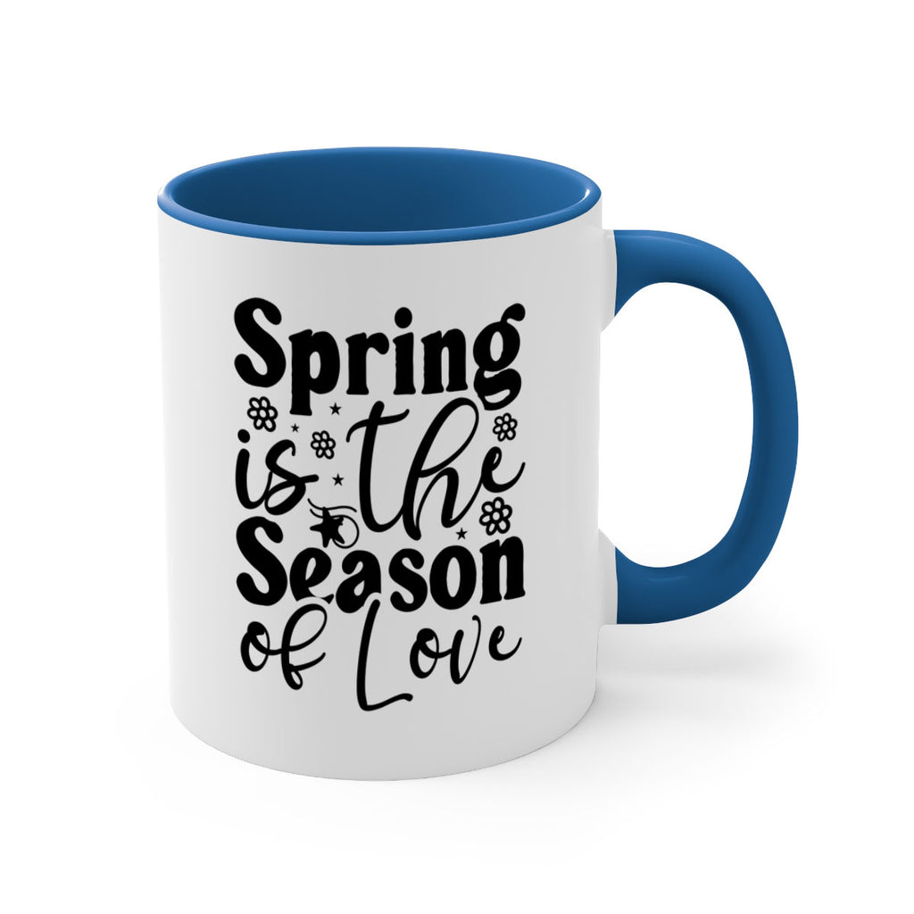 Spring Is The Season Of Love 470#- spring-Mug / Coffee Cup