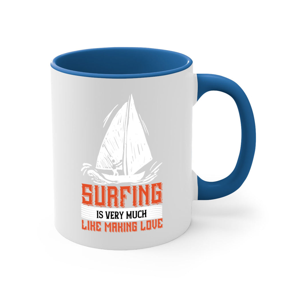 Surfing is very much like making love 2393#- surfing-Mug / Coffee Cup