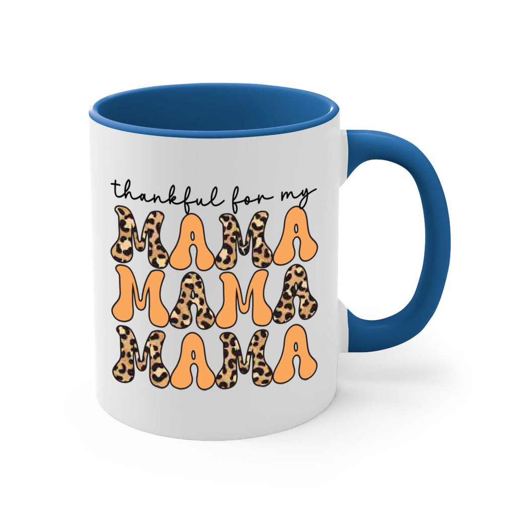 Thankful for my mama 601#- fall-Mug / Coffee Cup