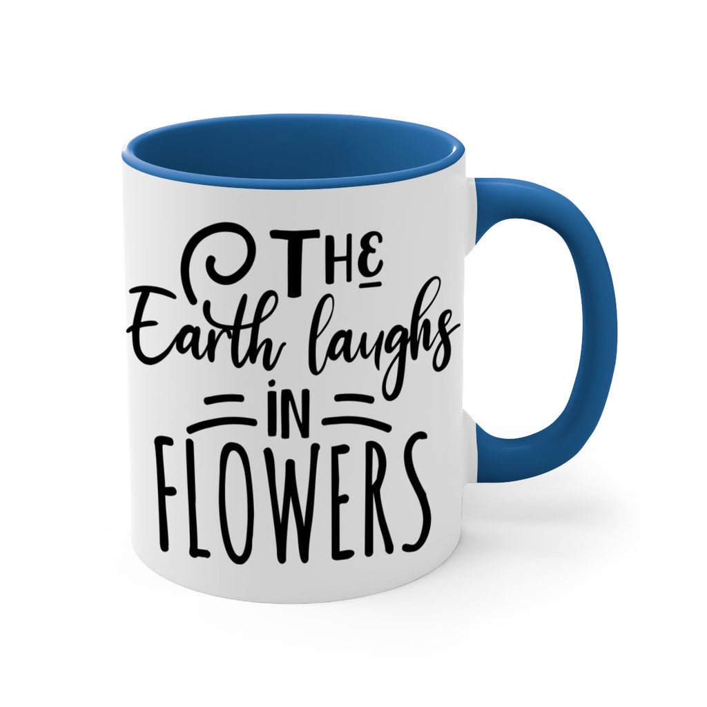 The EARTH LAUGHS in FLOWERS 546#- spring-Mug / Coffee Cup