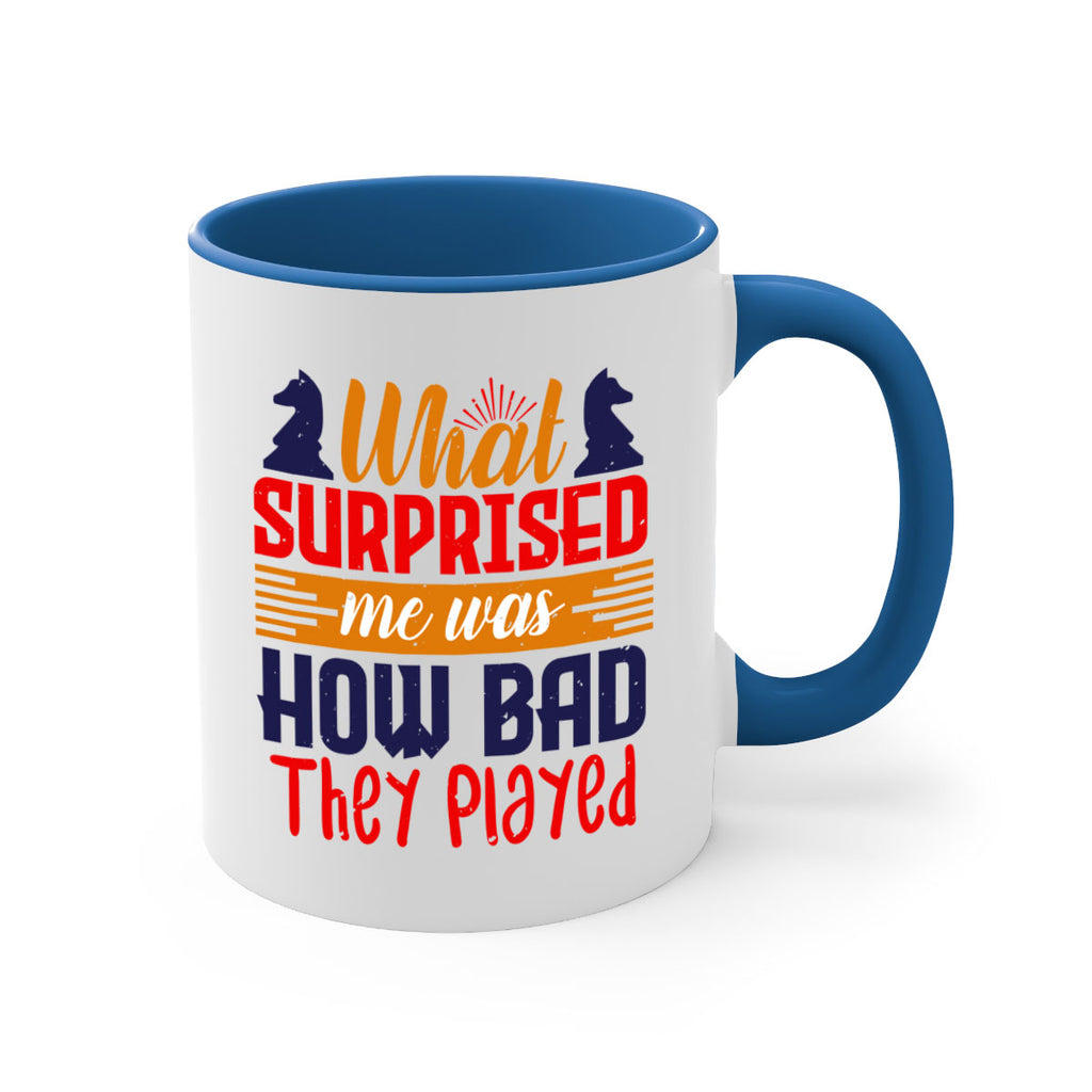 What surprised me was how bad they played 16#- chess-Mug / Coffee Cup
