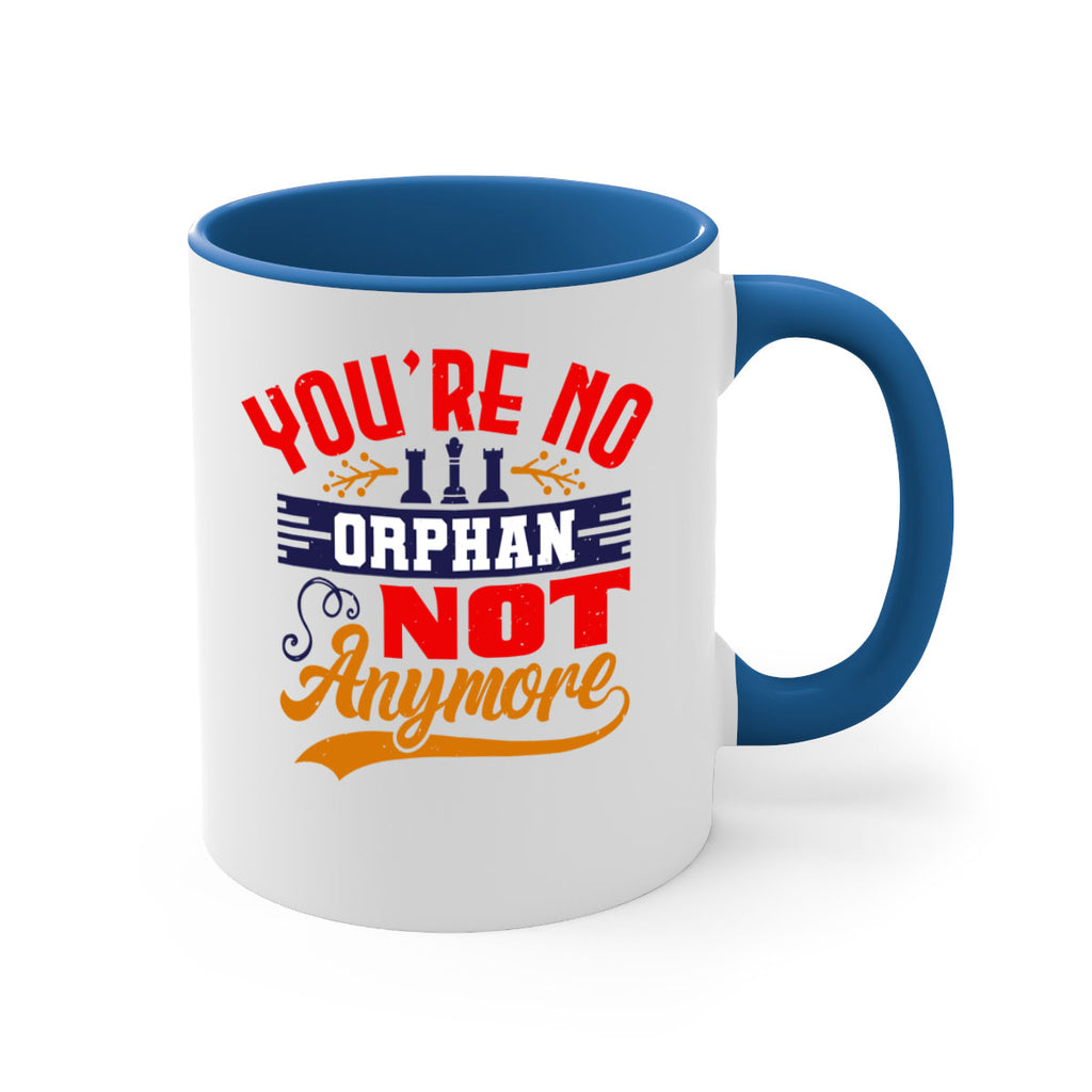 You’re no orphan not anymore 5#- chess-Mug / Coffee Cup