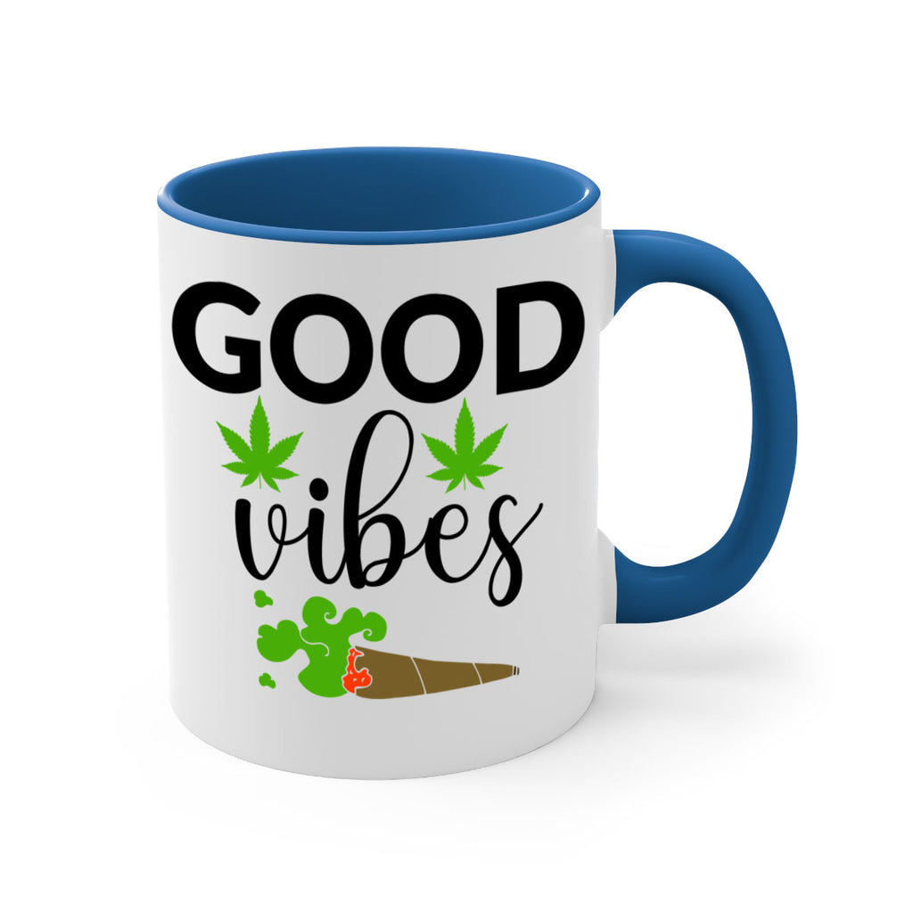 goog vibes a 97#- marijuana-Mug / Coffee Cup