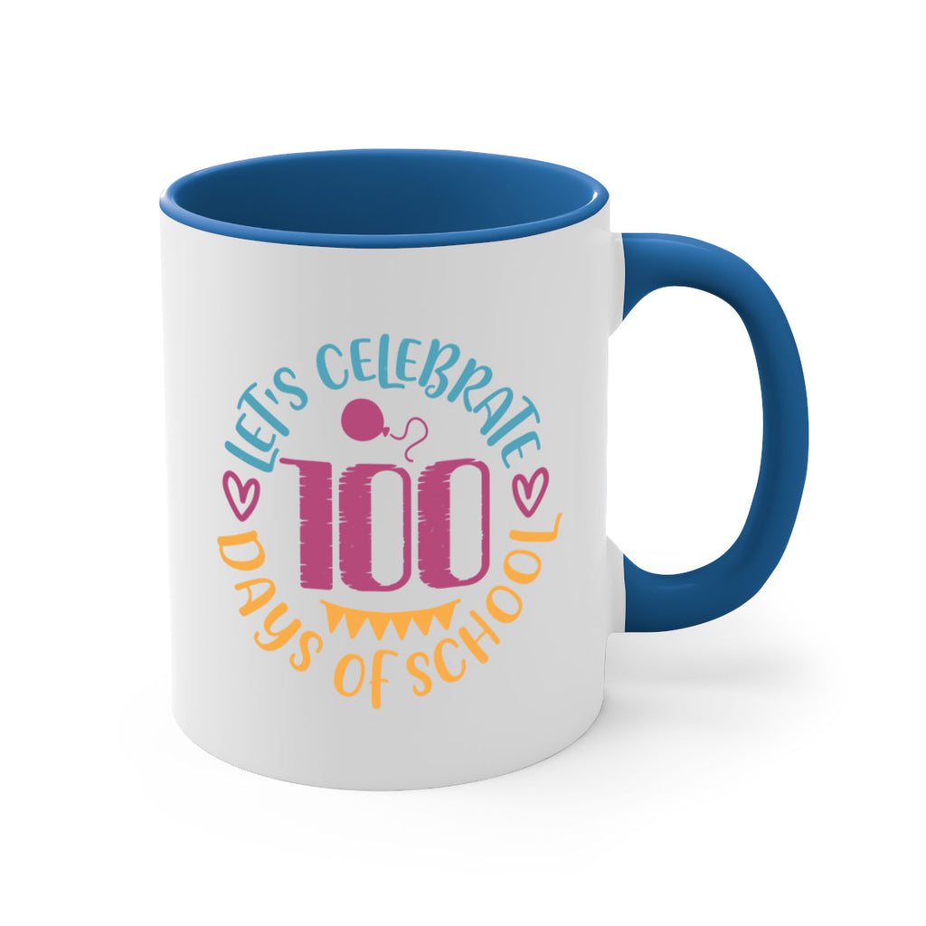 let's celebrate days of school_1 5#- 100 days-Mug / Coffee Cup