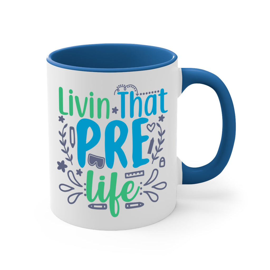livin that pre life 19#- preK-Mug / Coffee Cup