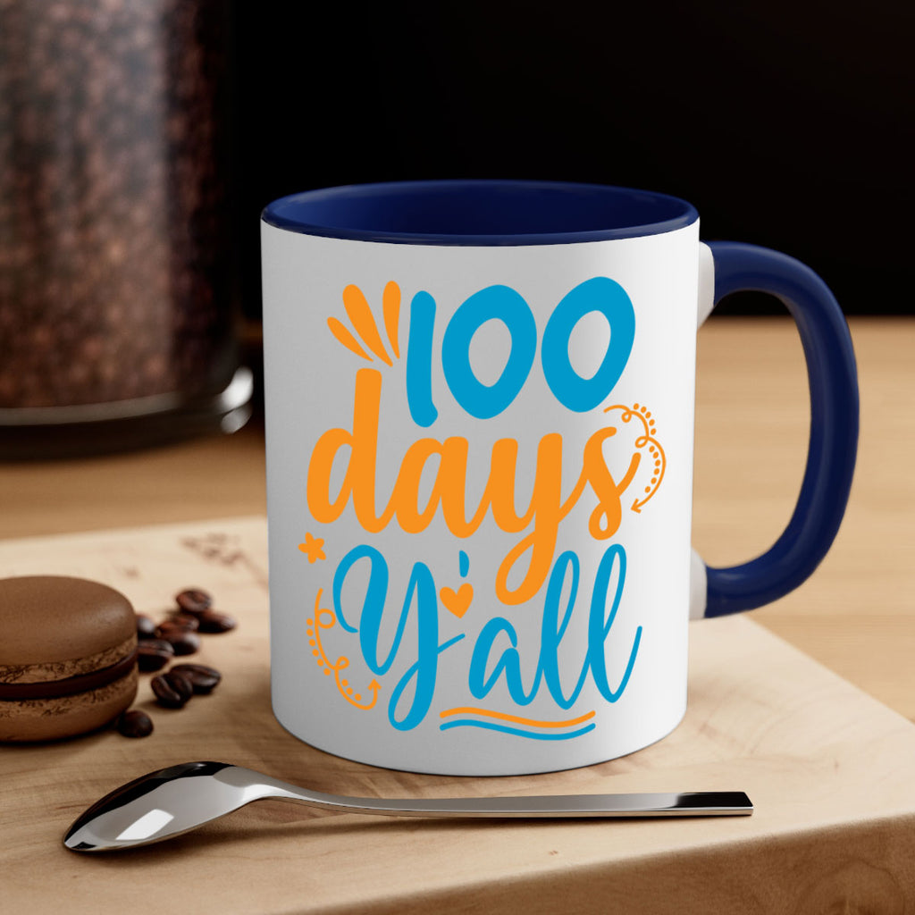 100 days yalll 26#- 100 days-Mug / Coffee Cup