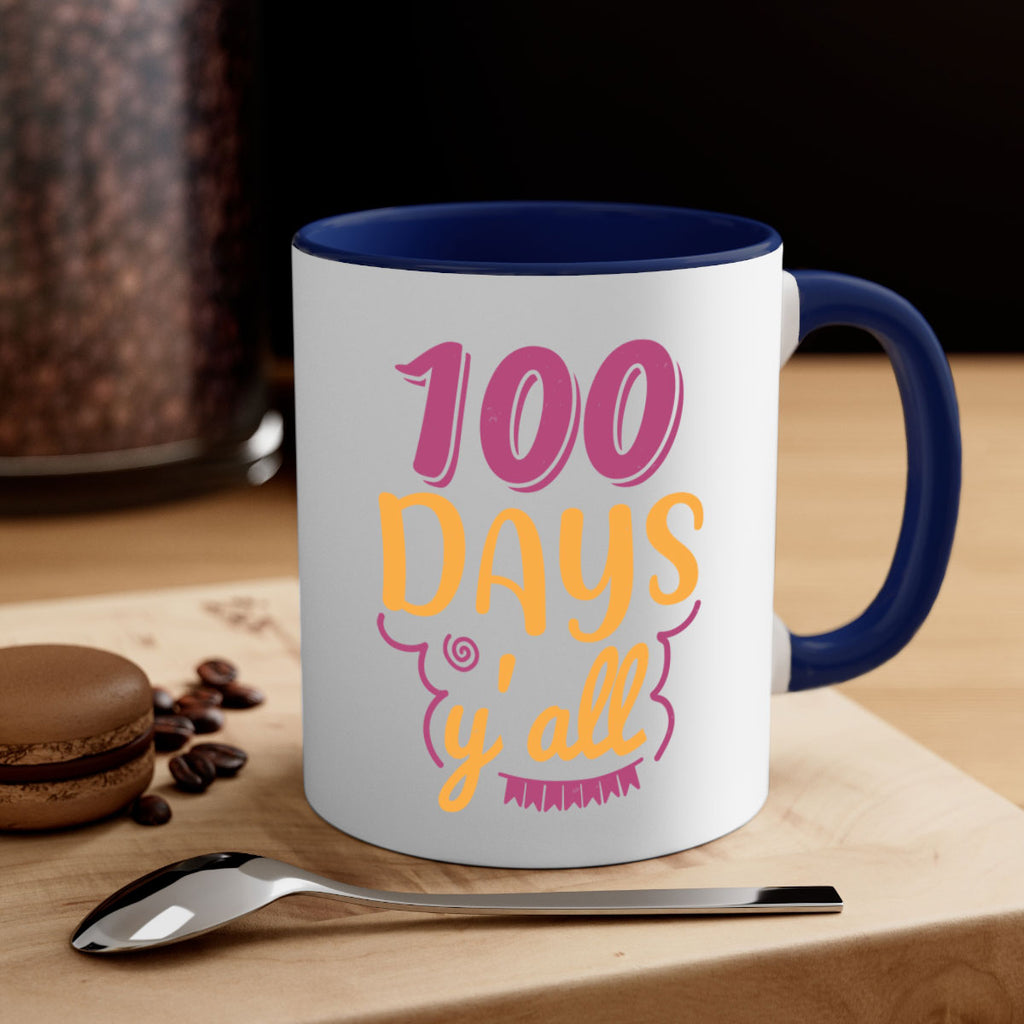 9 days y’all 49#- 100 days-Mug / Coffee Cup