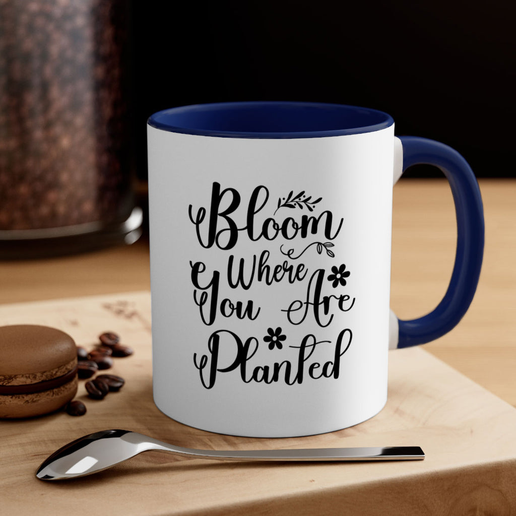 Bloom Where You Are Planted 75#- spring-Mug / Coffee Cup