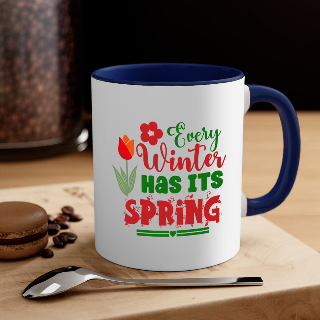 Every Winter Has Its Spring 136#- spring-Mug / Coffee Cup