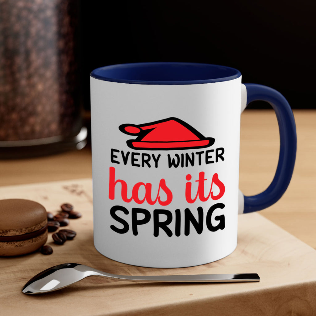 Every winter has its spring 101#- winter-Mug / Coffee Cup