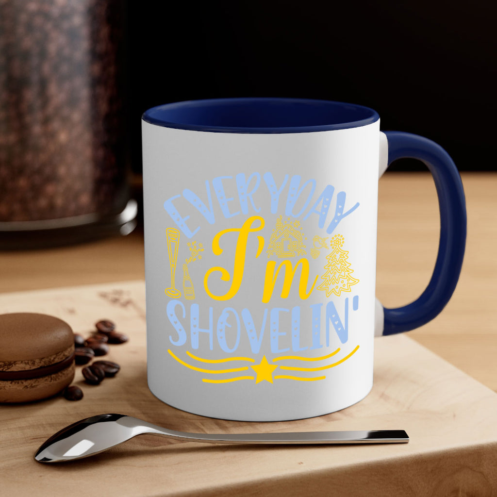 Everyday im shovelin102#- winter-Mug / Coffee Cup