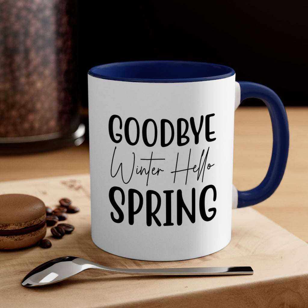 Goodbye Winter Hello Spring 148#- spring-Mug / Coffee Cup