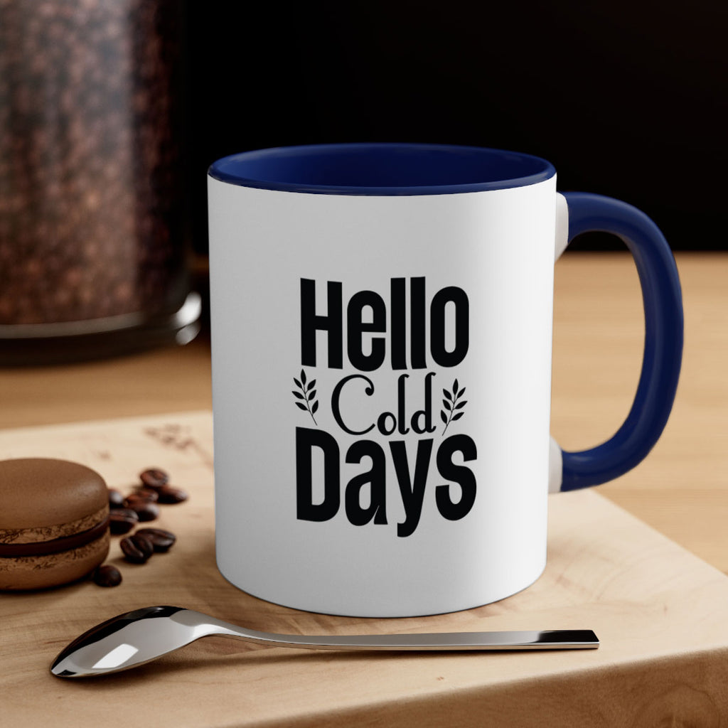 Hello Cold Days 152#- winter-Mug / Coffee Cup