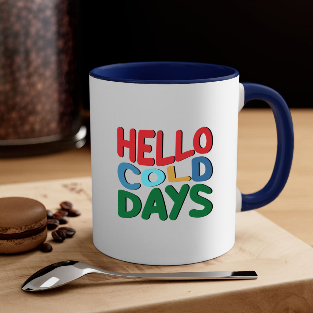 Hello Cold Days 173#- winter-Mug / Coffee Cup