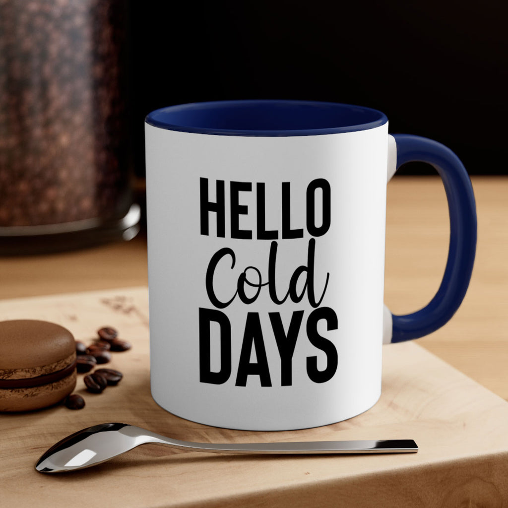 Hello Cold Days 176#- winter-Mug / Coffee Cup