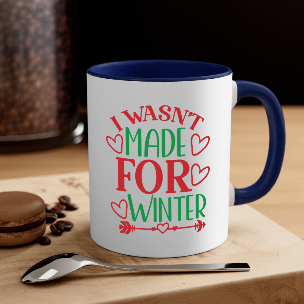 I Wasnt Made For Winter 236#- winter-Mug / Coffee Cup