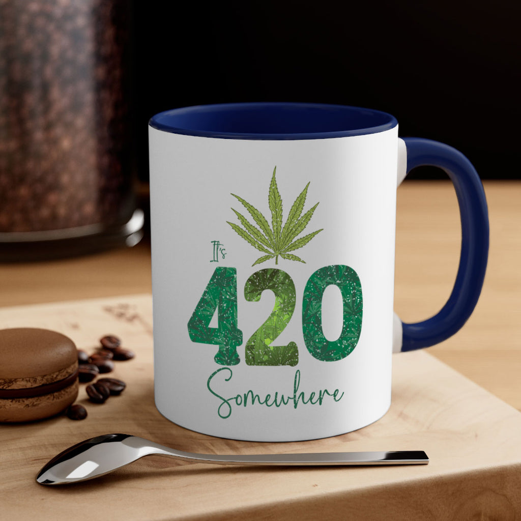 Its 420 Somewhere Sublimation 159#- marijuana-Mug / Coffee Cup