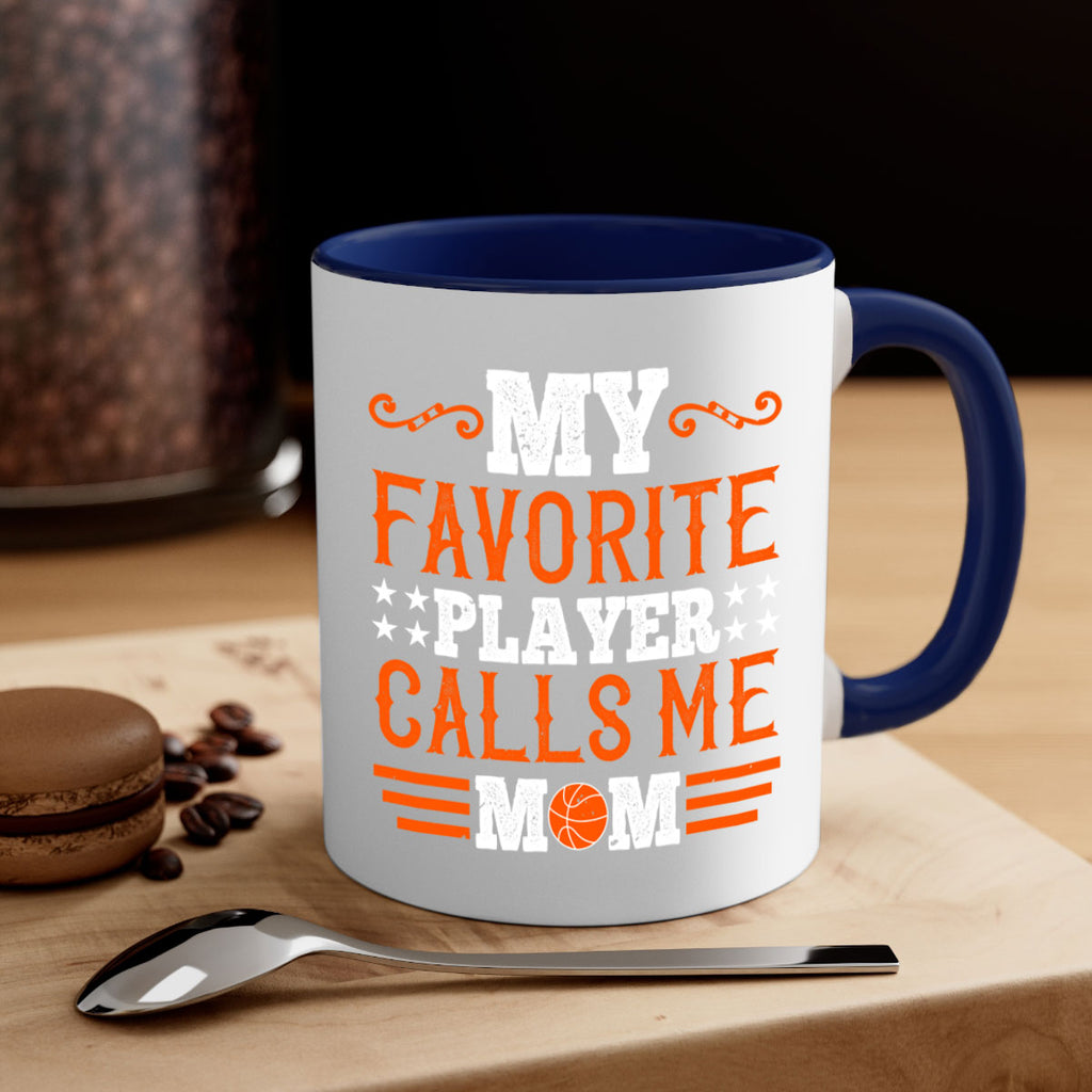 My favorite player calls me mom 1866#- basketball-Mug / Coffee Cup