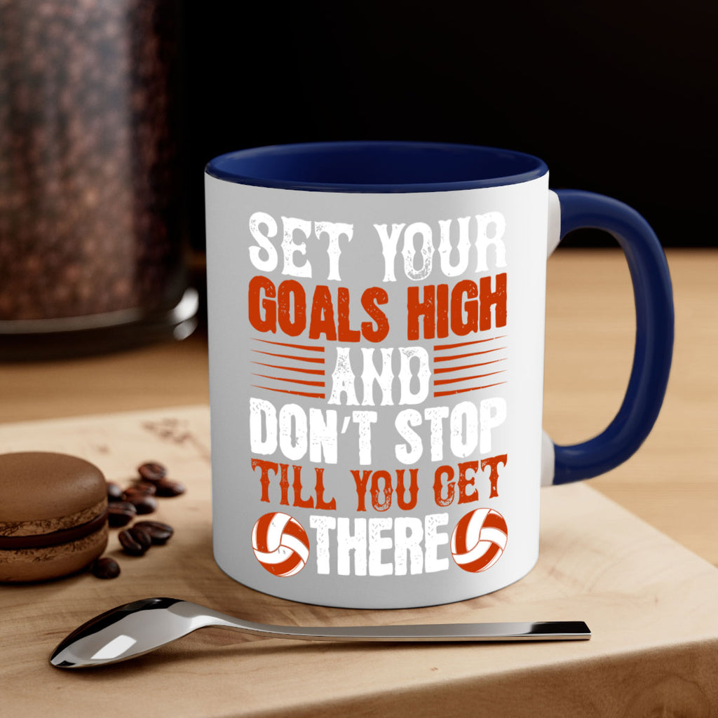 Set your goals high and don’t stop till you get there Style 547#- volleyball-Mug / Coffee Cup